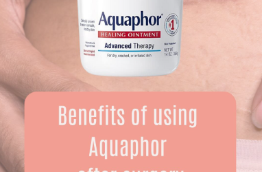 The Magic of Aquaphor in Tummy Tuck Recovery